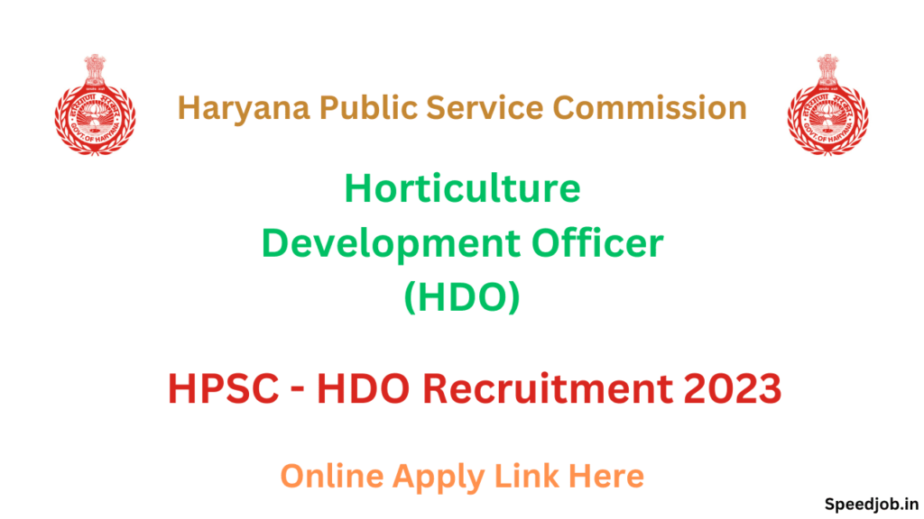 HPSC HDO Recruitment 2023 - Horticulture Development Officer [63 Posts]