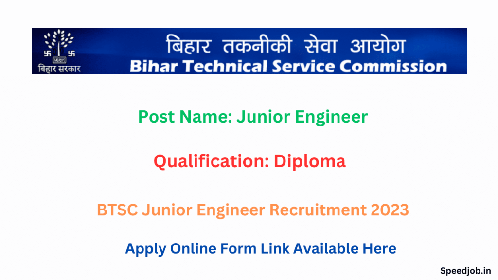 Btsc recruitment 2023 j. E 1 Btsc junior engineer online form 2023