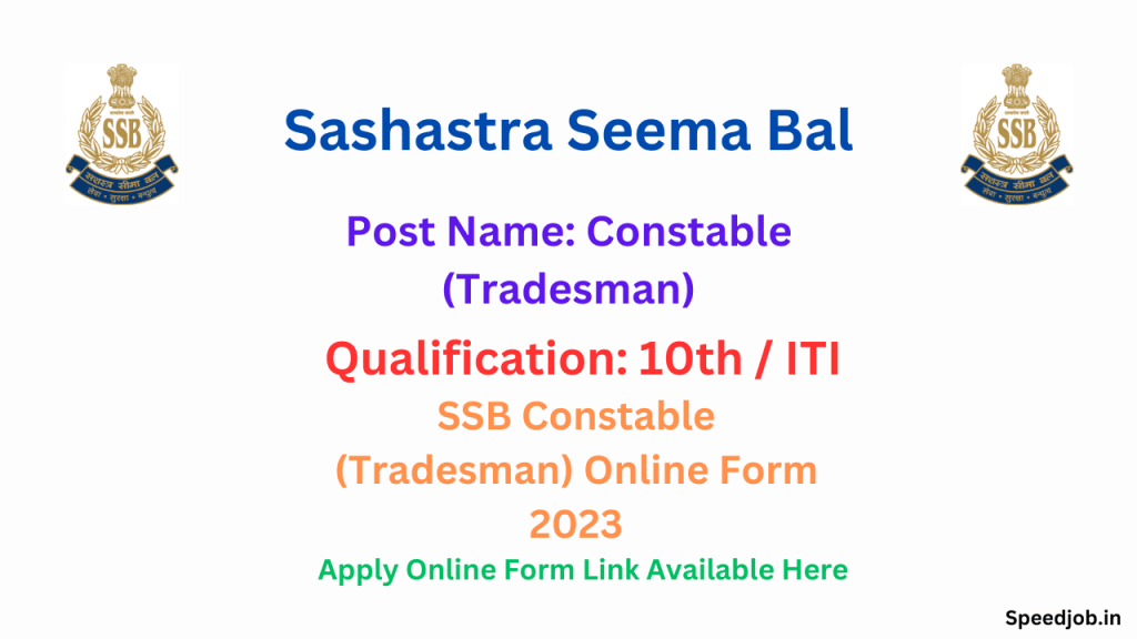 Ssb constable tardesman recruitment 2023