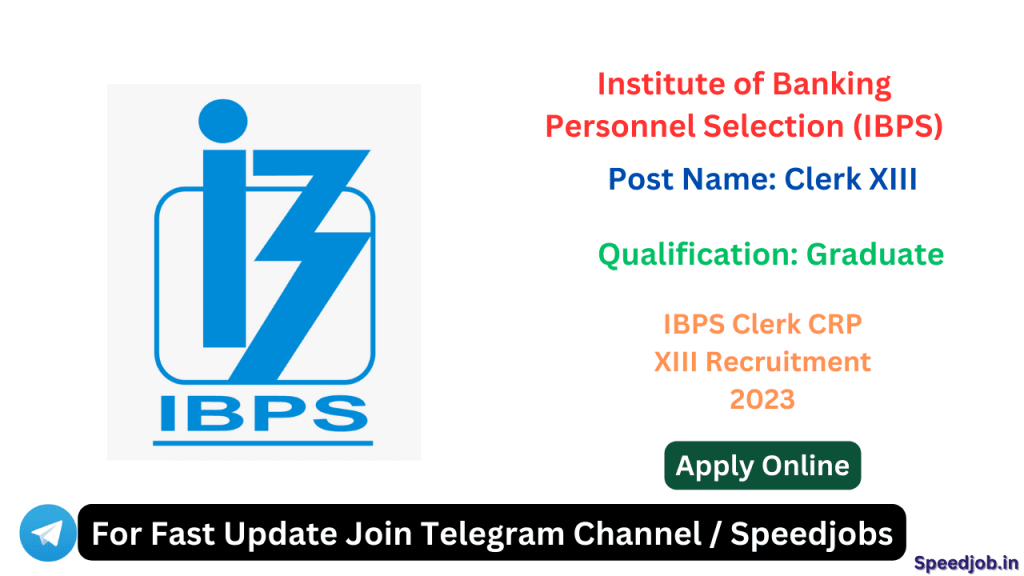 Ibps clerk recruitment 2023 2 Ibps clerk crp xiii recruitment 2023