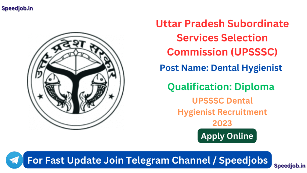 Upsssc dental hygienist recruitment 2023 1 Upsssc dental hygienist recruitment 2023
