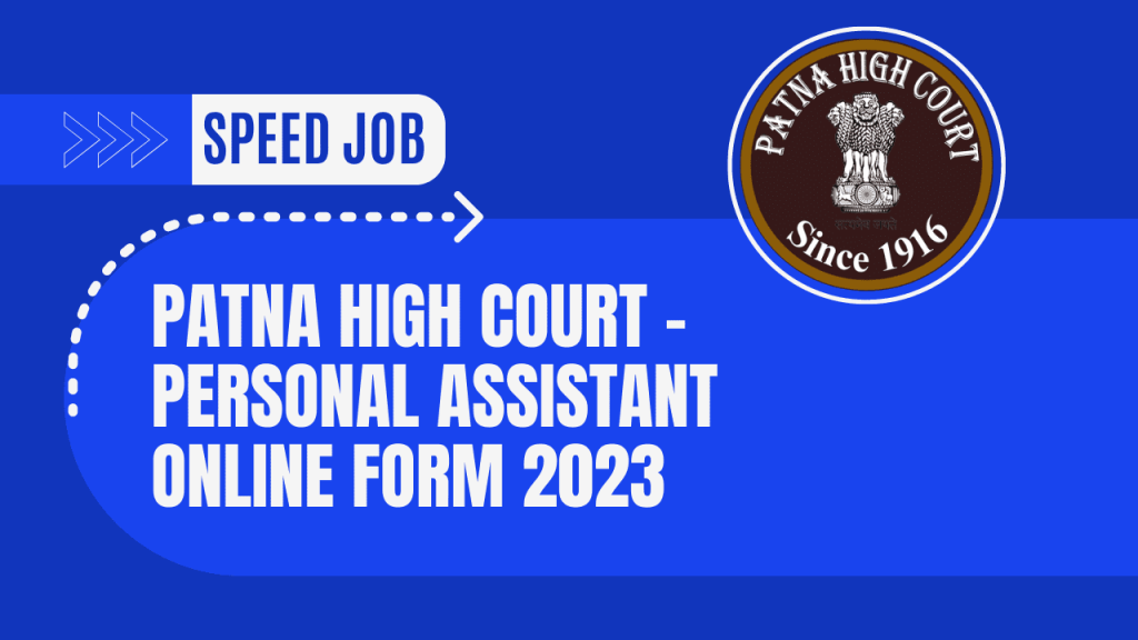 Patna high court recruitment 2023 pa 1 Patna high court personal assistant recruitment 2023