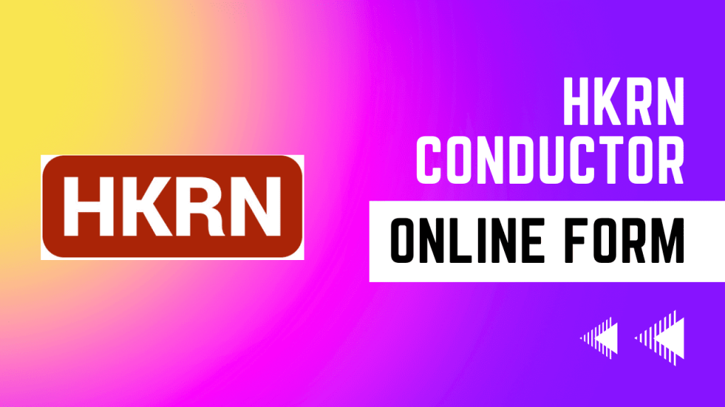 Hkrn conductor recruitment 2023 haryana roadways conductor online form