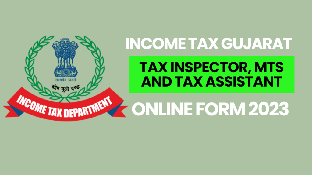 Income tax gujarat recruitment 2023 1 Income tax gujarat recruitment 2023