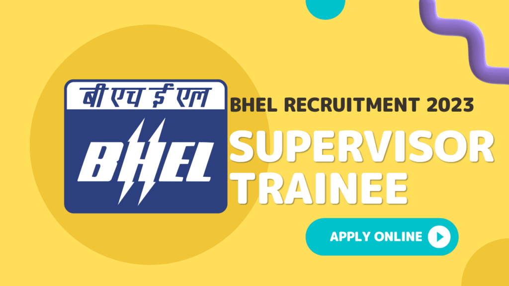 Bhel supervisor trainee vacancy 2023 2 Bhel supervisor trainee vacancy 2023