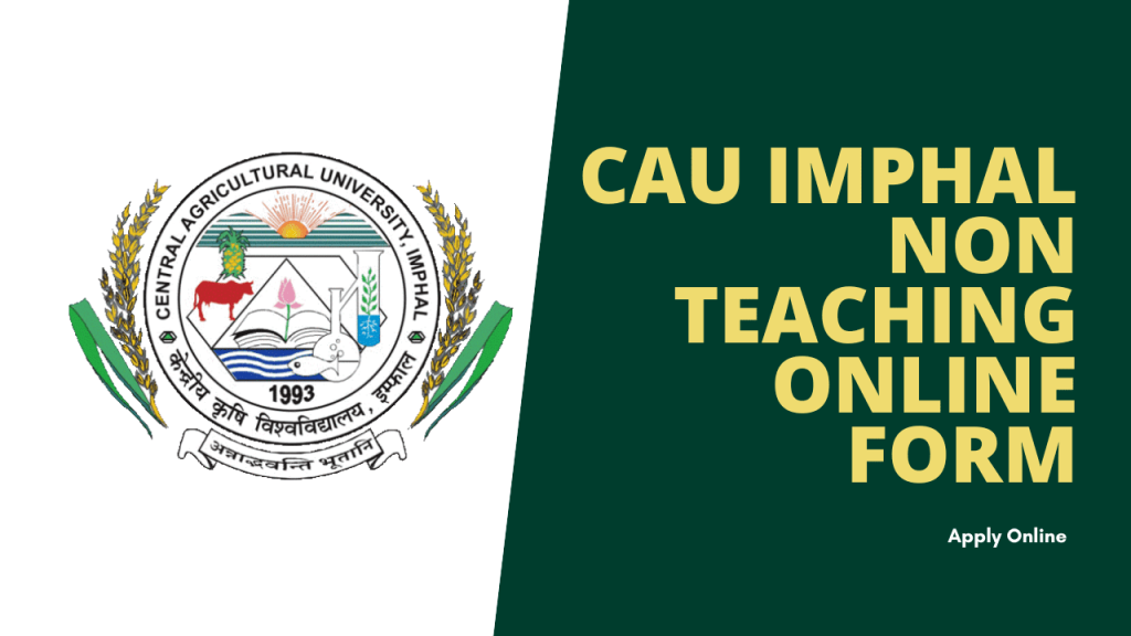 Cau imphal non teaching recruitment 2023 1 Cau imphal non teaching recruitment 2023