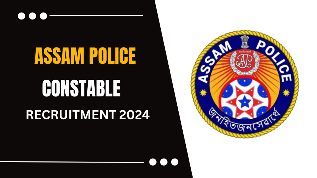 Assam police constable recruitment 2024 1 Assam police constable recruitment 2024