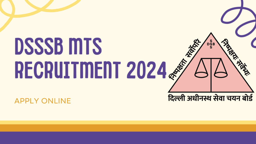 DSSSB MTS Recruitment 2024 - DSSSV 03/2024 MTS Form [567 Posts]