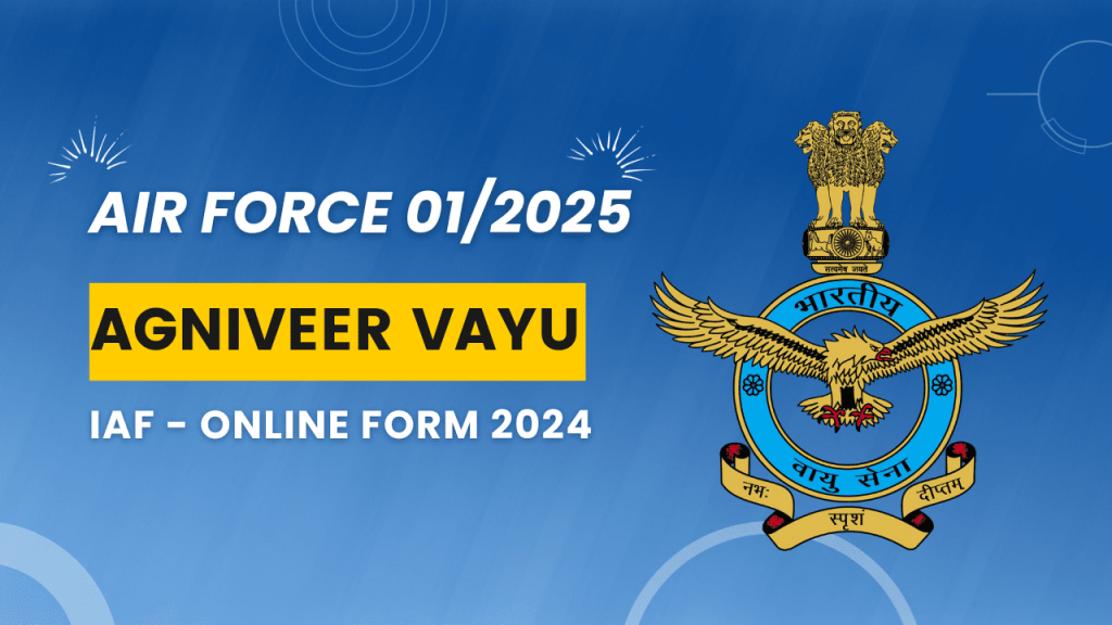 Air force agniveer vayu 01/2025 recruitment 1 Air force agniveer vayu 01/2025 online form