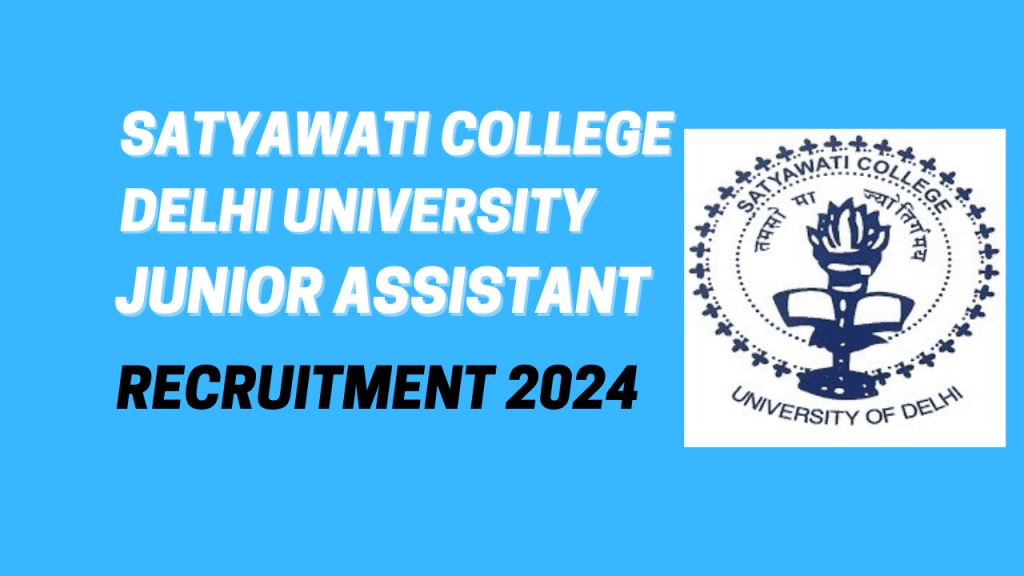 Satyawati college delhi recruitment 2024 1 Satyawati college delhi recruitment 2024