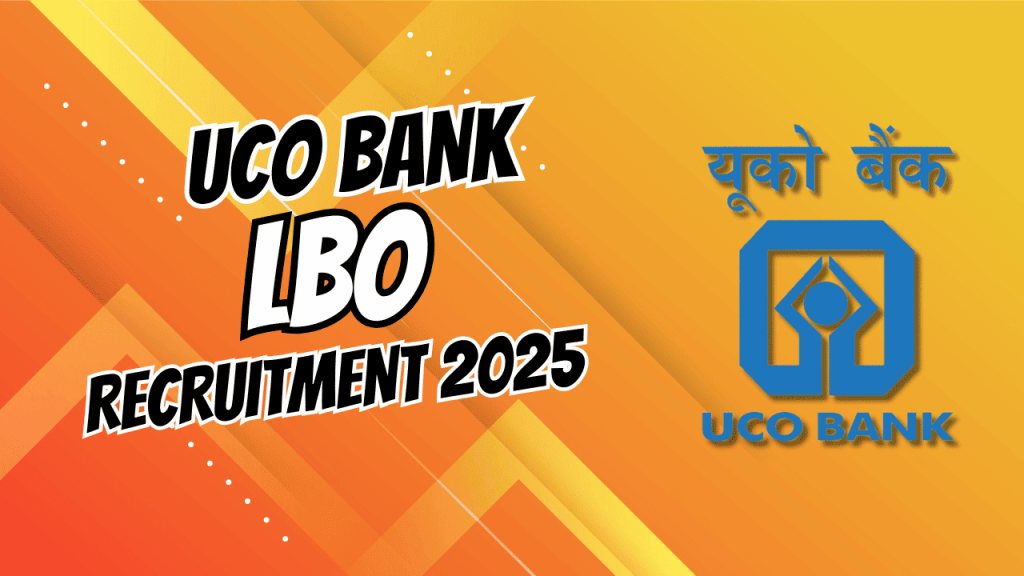 Uco bank lbo recruitment 2025 1 Uco bank lbo recruitment 2025