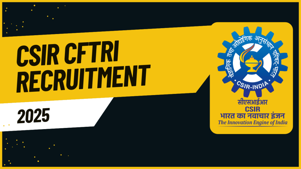 Csir cftri jsa & steno recruitment 2025 1 Csir cftri jsa & steno recruitment 2025