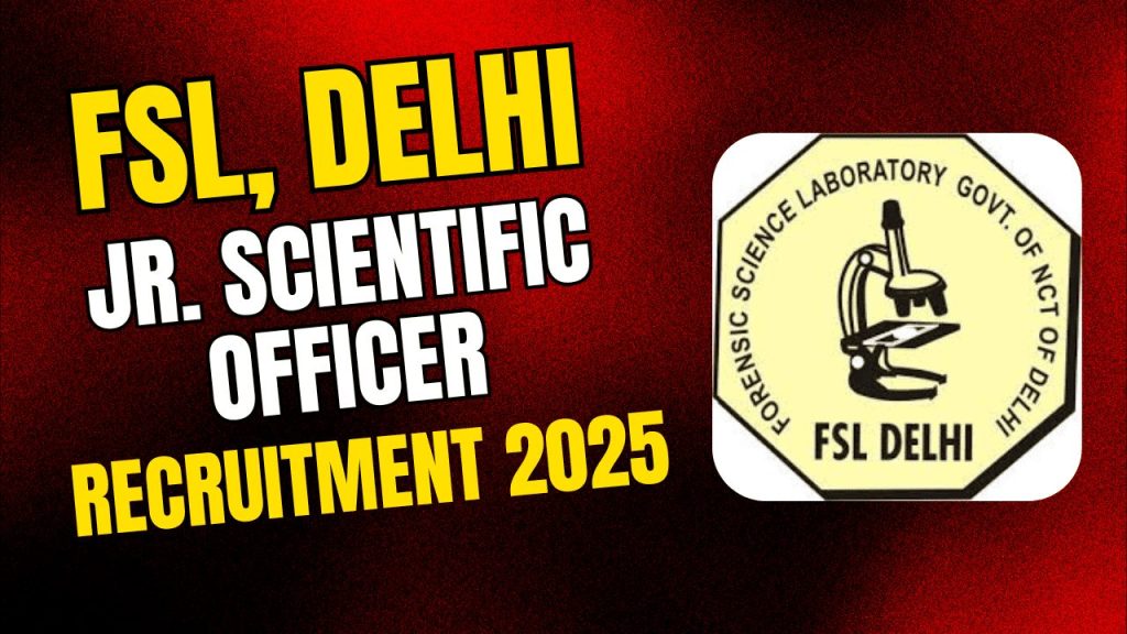 Delhi fsl junior scientific officer recruitment 2025 1 Delhi fsl junior scientific officer recruitment 2025