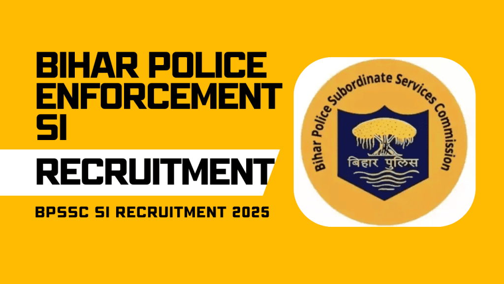 Bihar police enforcement si recruitment 2025 1 Bihar police enforcement si recruitment 2025