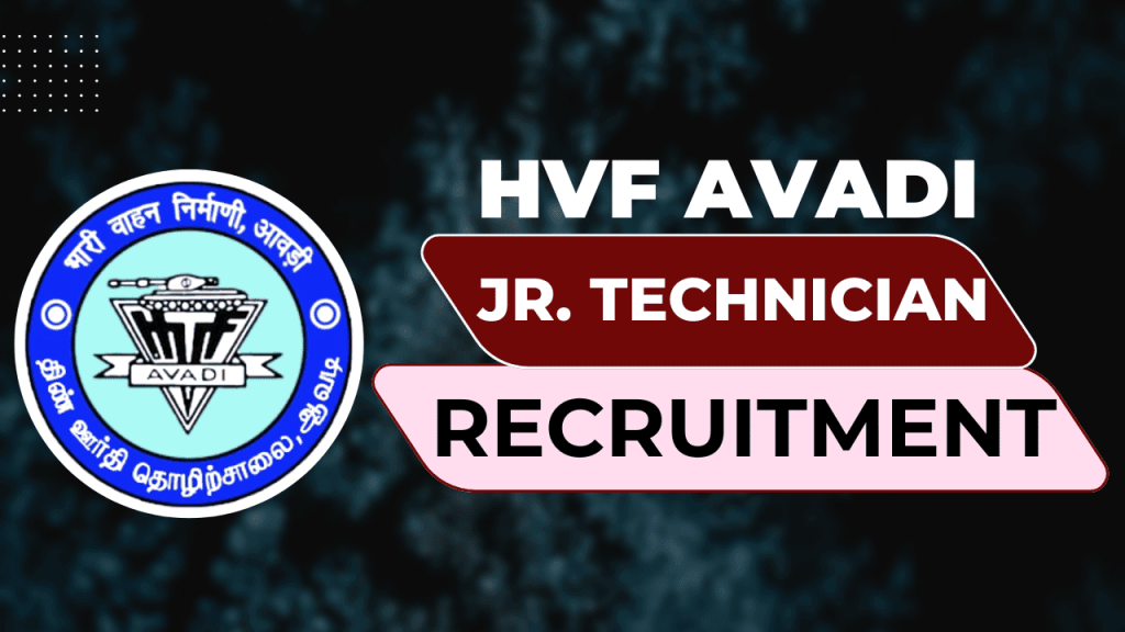 Hvf avadi junior technician recruitment 2025