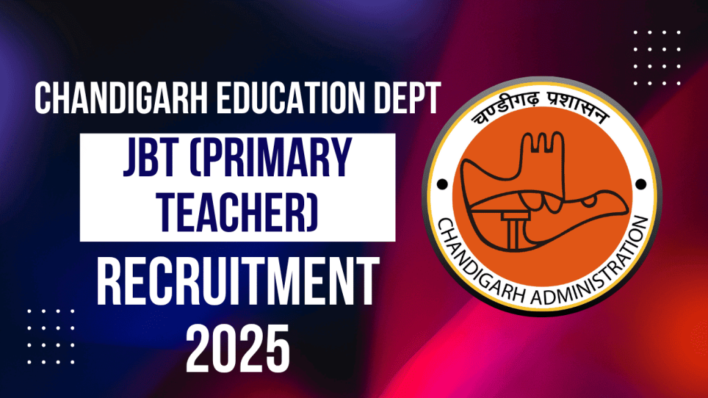 Chandigarh jbt recruitment 2025 1 Chandigarh jbt (primary teacher) recruitment 2025