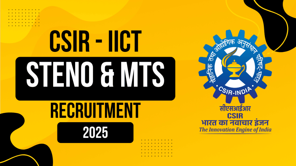Csir iict recruitment 2025