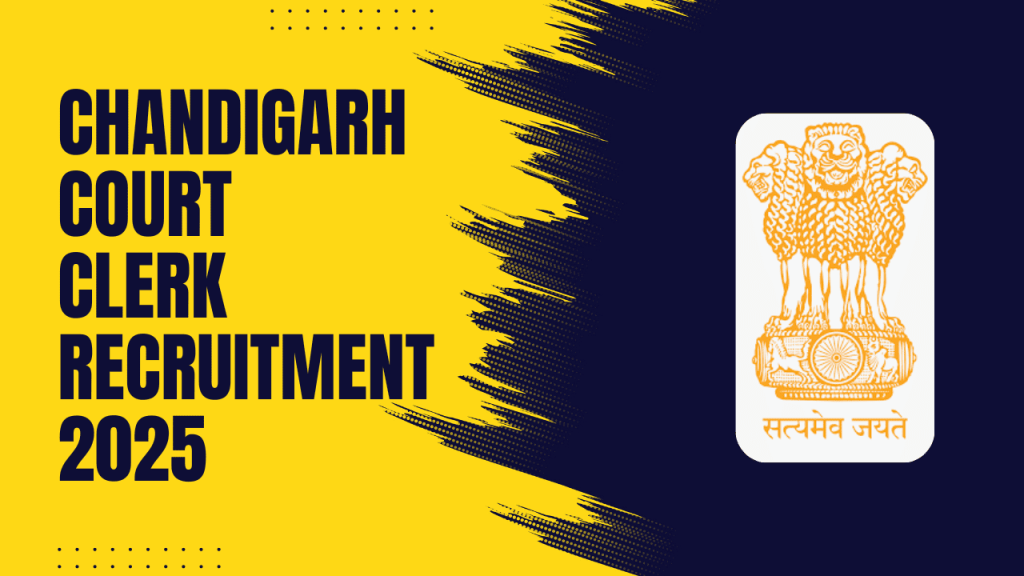 Chandigarh court clerk recruitment 2025 1 Chandigarh court clerk recruitment 2025