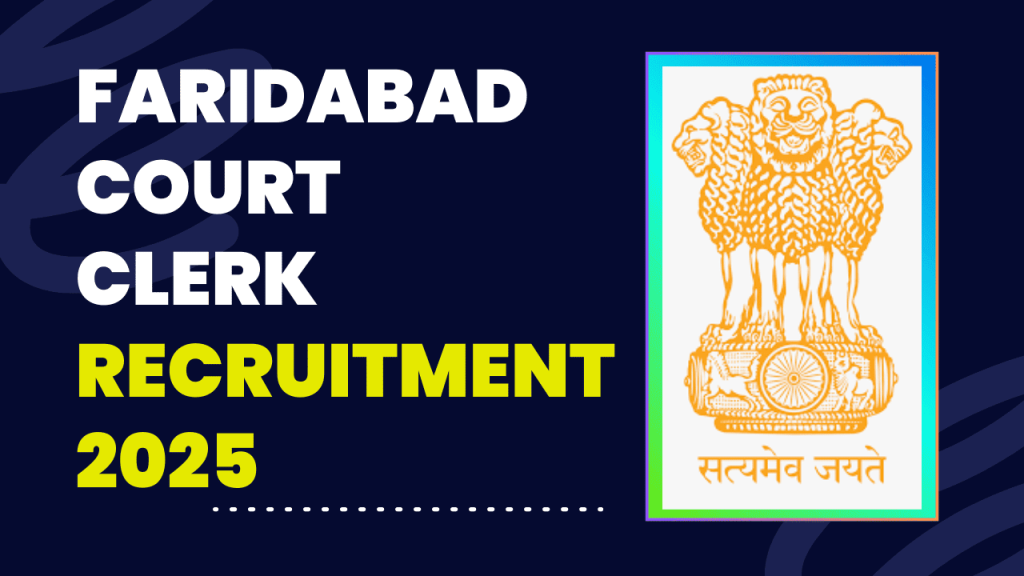Faridabad court clerk recruitment 2025 1 Faridabad court clerk recruitment 2025