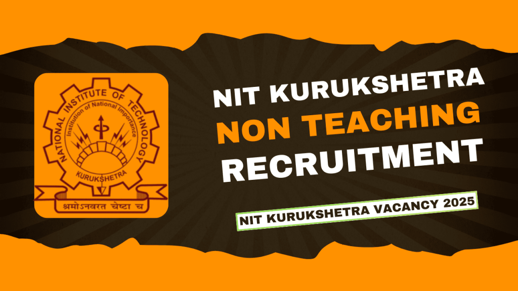 Nit kurukshetra recruitment 2025 1 Nit kurukshetra recruitment 2025 | nit kurukshetra non teaching vacancy 2025