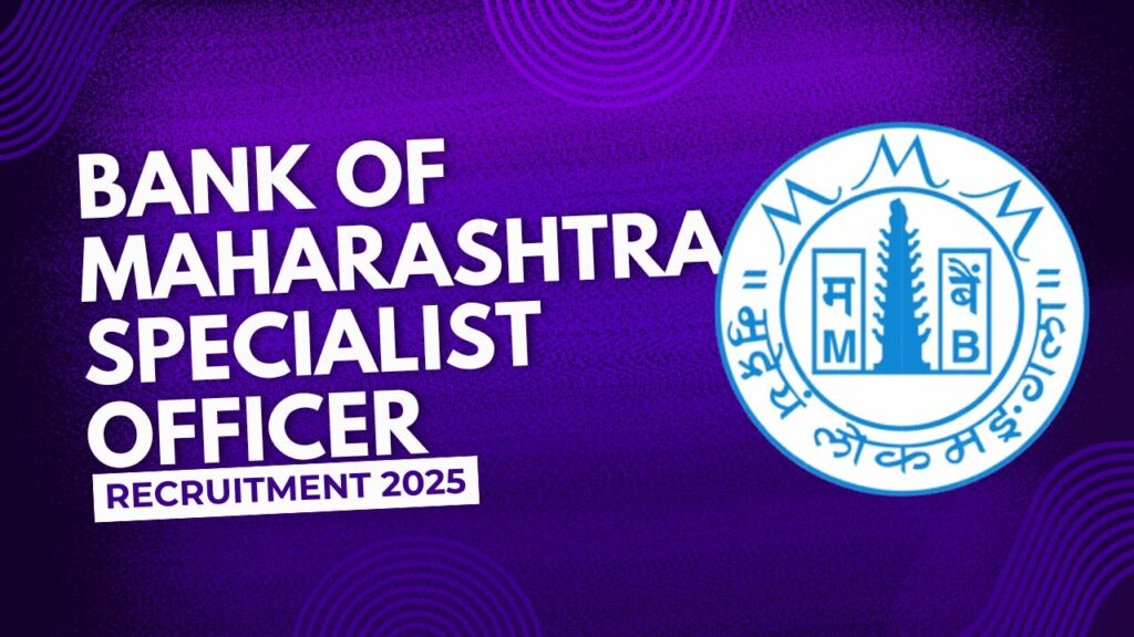 Bank of maharashtra so recruitment 2025 1 Bank of maharashtra recruitment announcement 2025