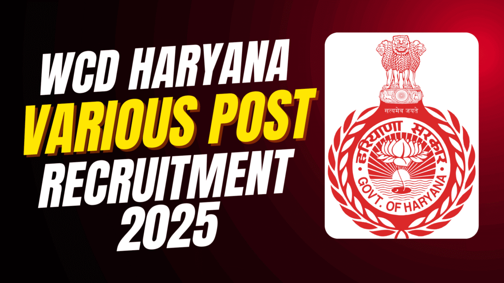 Haryana wcd recruitment 2025