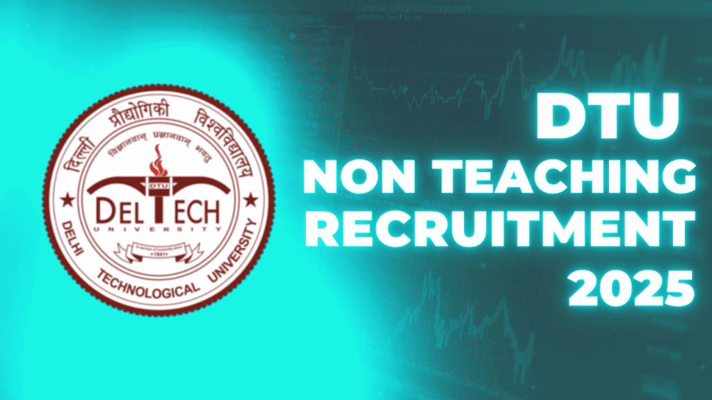 Dtu non teaching recruitment 2025