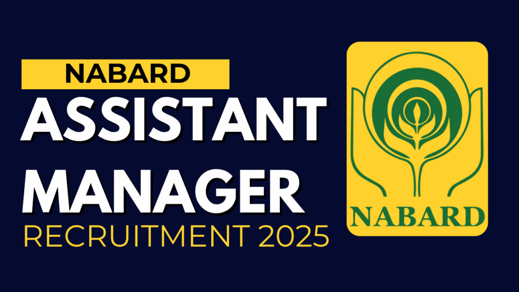 Nabard grade a recruitment 2025 1 Nabard grade 'a' assistant manager recruitment 2025