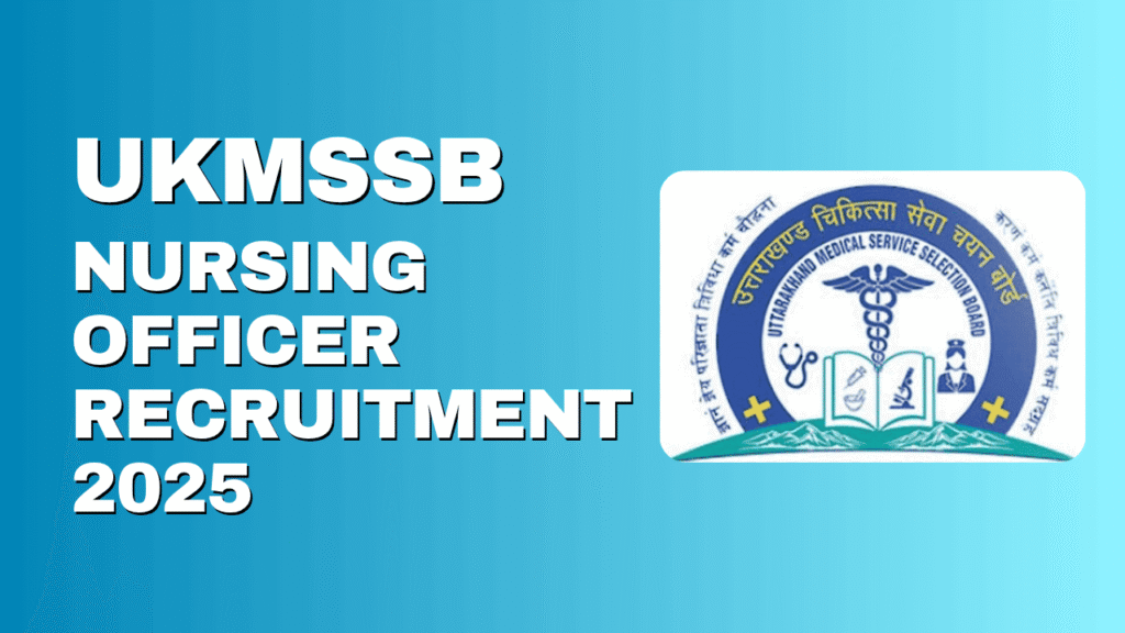 Ukmssb nursing officer recruitment 2025