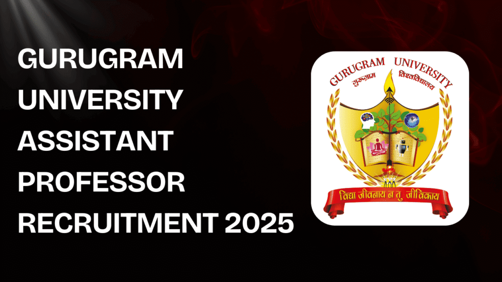 Gurugram university teaching recruitment 2025 1 Gurugram university teaching recruitment 2025