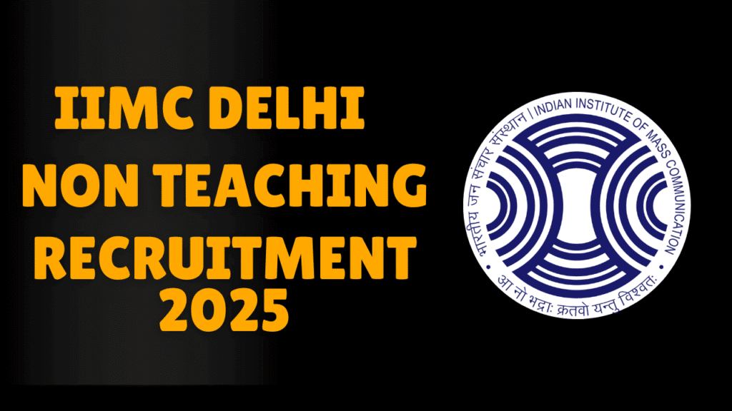 Iimc delhi non teaching recruitment 2025-26 1 Iimc delhi non teaching recruitment 2025-26