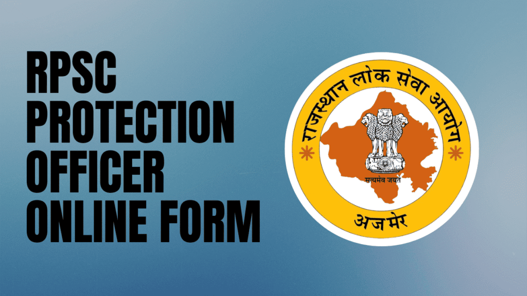 Rpsc protection officer recruitment 2025 2 Rpsc protection officer recruitment 2025