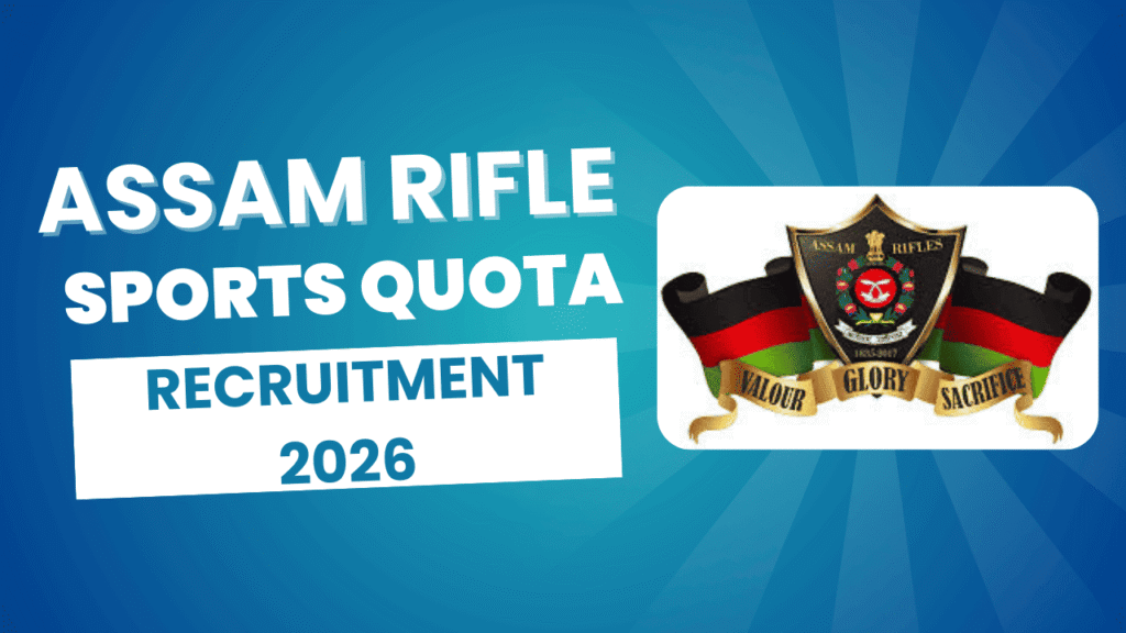 Assam rifles sports quota recruitment 2026 1 Assam rifles sports quota recruitment 2026