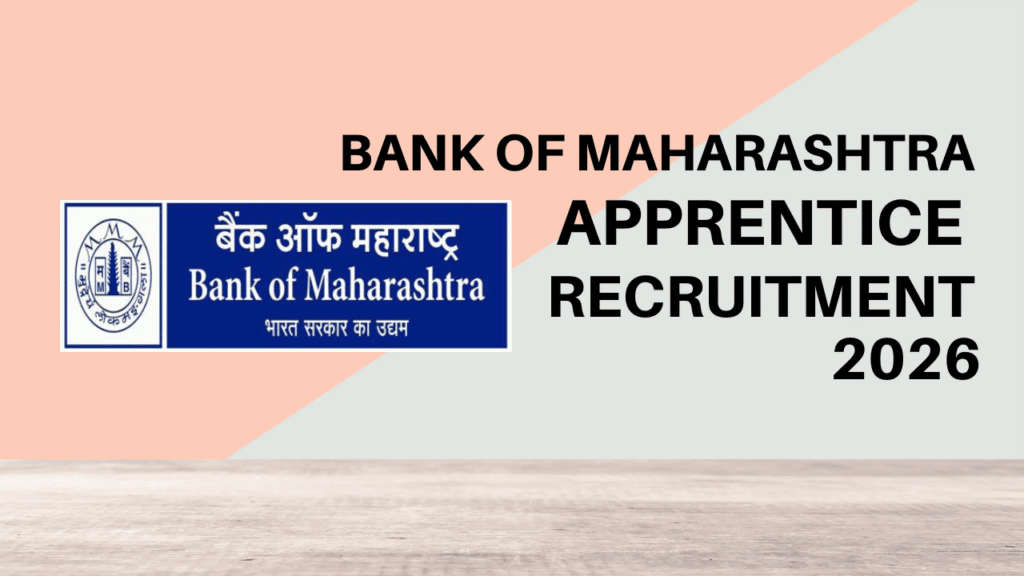 Bank of maharashtra apprentice recruitment 2026 1 Bank of maharashtra apprentice recruitment 2026