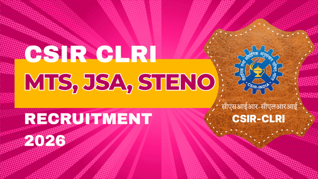 Csir clri jsa, mts, steno recruitment 2026 1 Csir clri jsa, mts, steno recruitment 2026