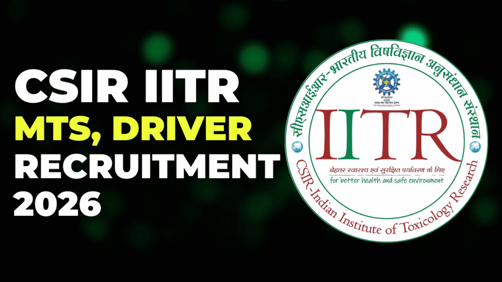 Csir iitr mts driver recruitment 2026 1 Csir iitr mts driver recruitment 2026