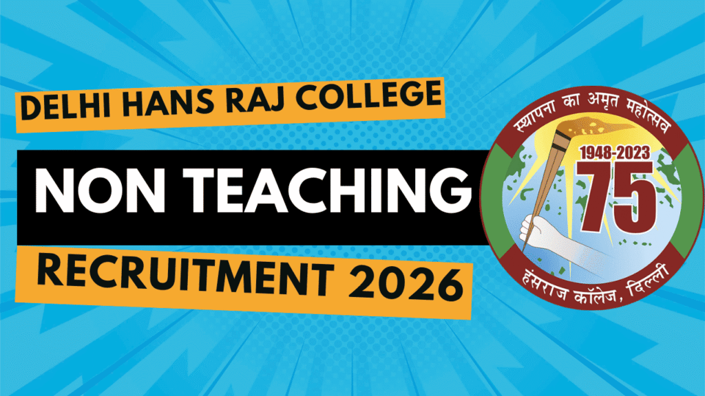 Delhi hansraj college non teaching recruitment 2026 1 Delhi hansraj college non teaching recruitment 2026