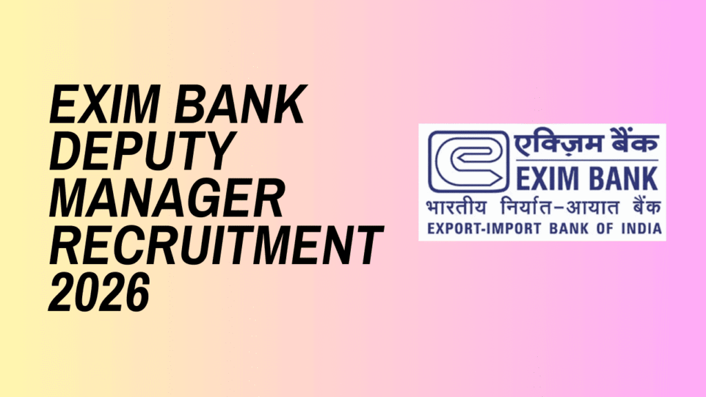 Exim bank deputy manager recruitment 2026 1 Exim bank deputy manager recruitment 2026