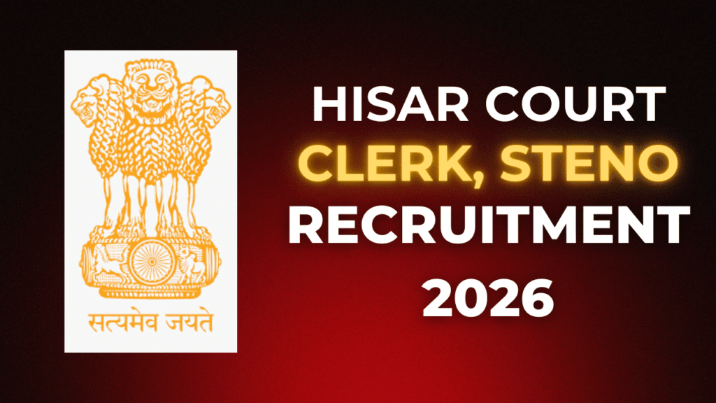 Hisar court clerk and steno recruitment 2026 1 Hisar court clerk and steno recruitment 2026