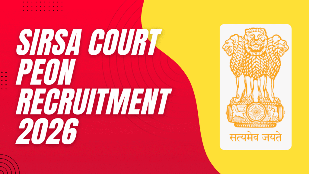 Sirsa court peon recruitment 2026 1 Sirsa court peon recruitment 2026