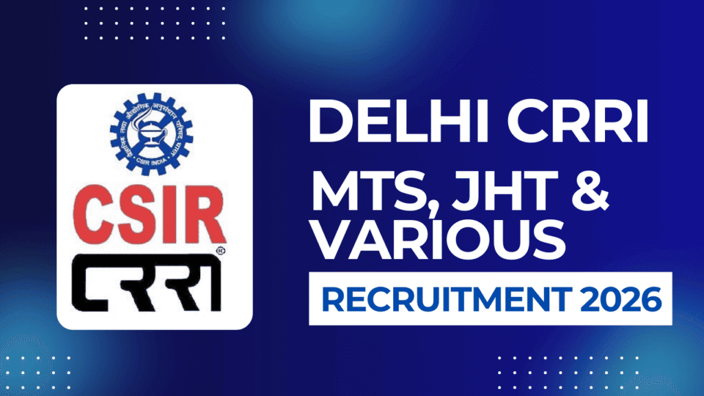 Csir crri delhi recruitment 2026 1 Csir crri delhi recruitment 2026