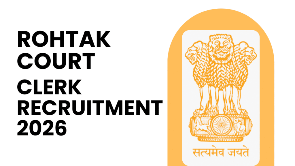 Rohtak court clerk recruitment 2026 1 Rohtak court clerk recruitment 2026