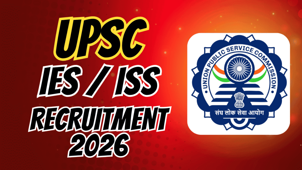 Upsc ies iss recruitment 2026 1 Upsc ies iss recruitment 2026