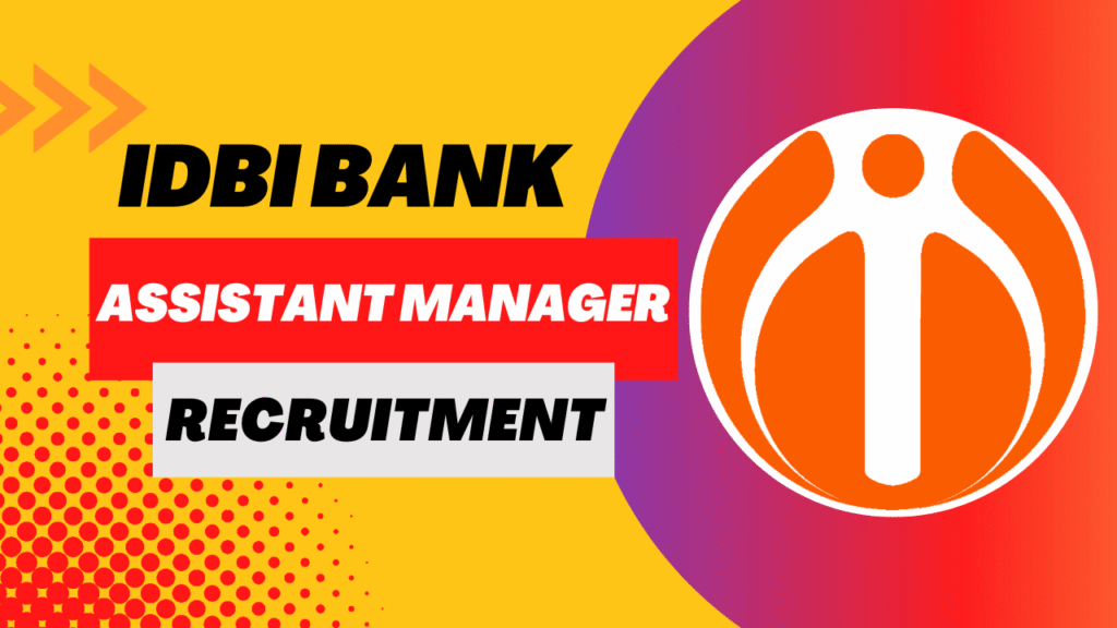 Idbi assistant manager recruitment 2026 1 Idbi assistant manager recruitment 2026