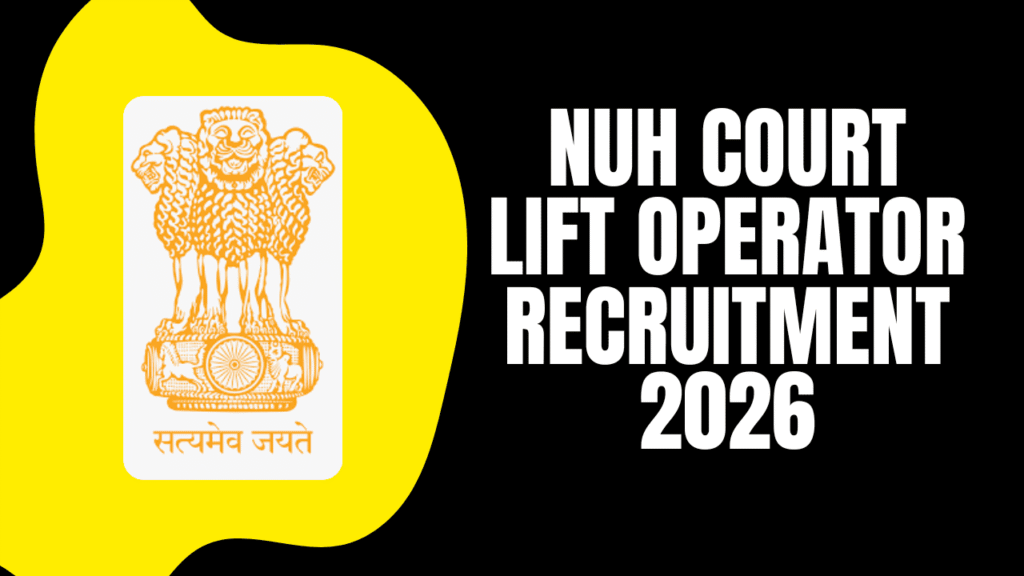 Nuh court lift operator recruitment 2026 1 Nuh court lift operator recruitment 2026