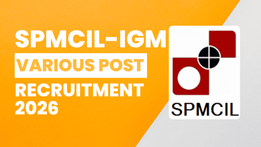 Igm recruitment 2026 1 Igm recruitment 2026 | spmcil vacancy 2026