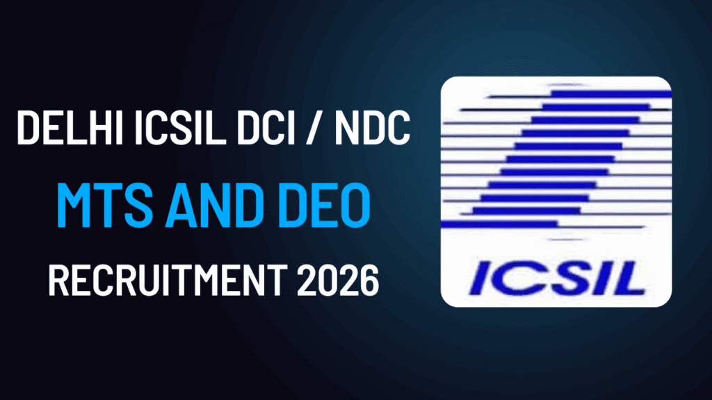Delhi icsil deo mts recruitment 2026 1 Delhi icsil deo mts recruitment 2026