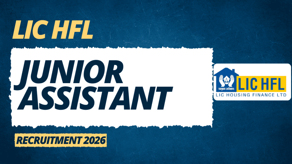 Lic hfl junior assistant recruitment 2026 1 Lic hfl junior assistant recruitment 2026