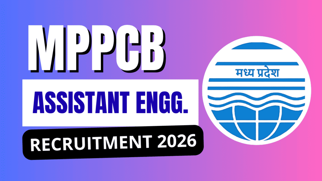 Mppcb assistant engineer recruitment 2026 1 Mppcb assistant engineer recruitment 2026