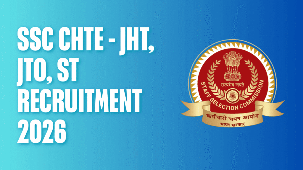 Ssc chte recruitment 2026 1 Ssc chte recruitment 2026